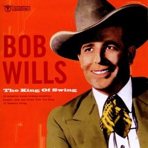 Wills ,Bob - The King Of Swing - Klik op de afbeelding om het venster te sluiten